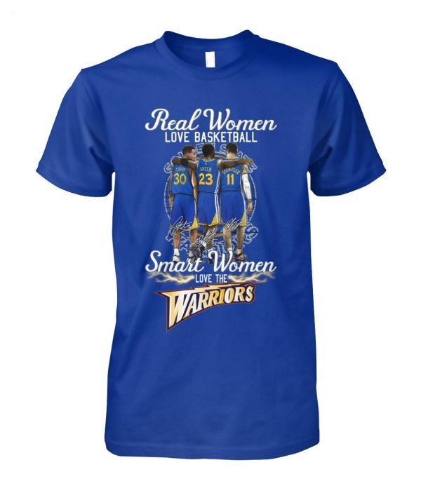 Real Women Love Basketball Smart Women Love The Warriors T-Shirt – Limited Edition