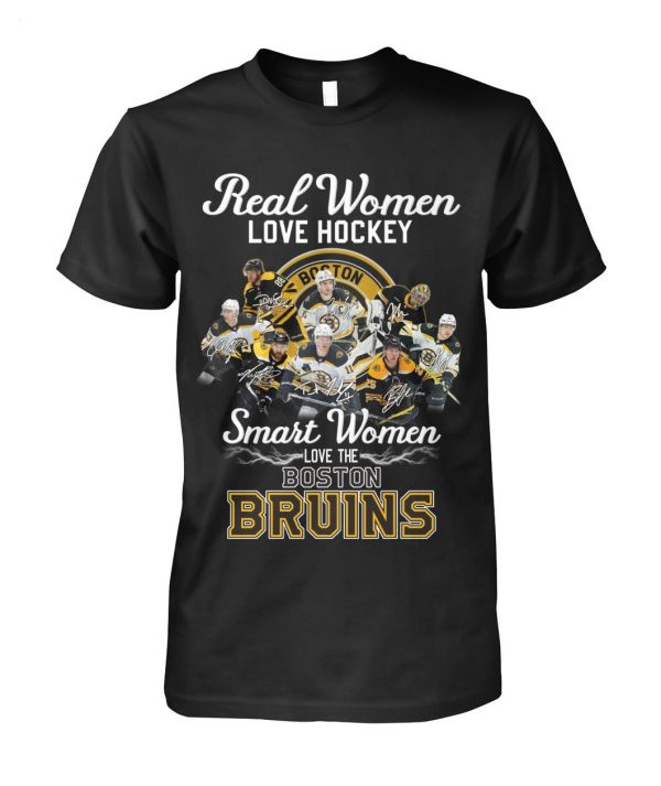 Real Women Love Hockey Smart Women Love The Boston Bruins T-Shirt – Limited Edition