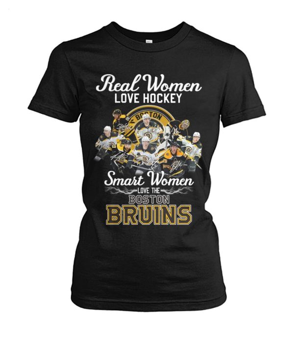 Real Women Love Hockey Smart Women Love The Boston Bruins T-Shirt – Limited Edition