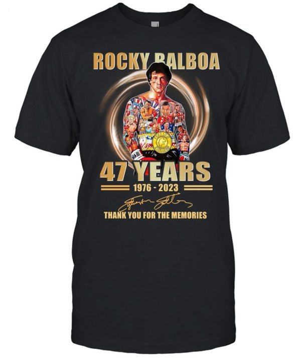 Rocky Balboa 47 Years 1976 – 2023 Thank You For The Memories T-Shirt – Limited Edition