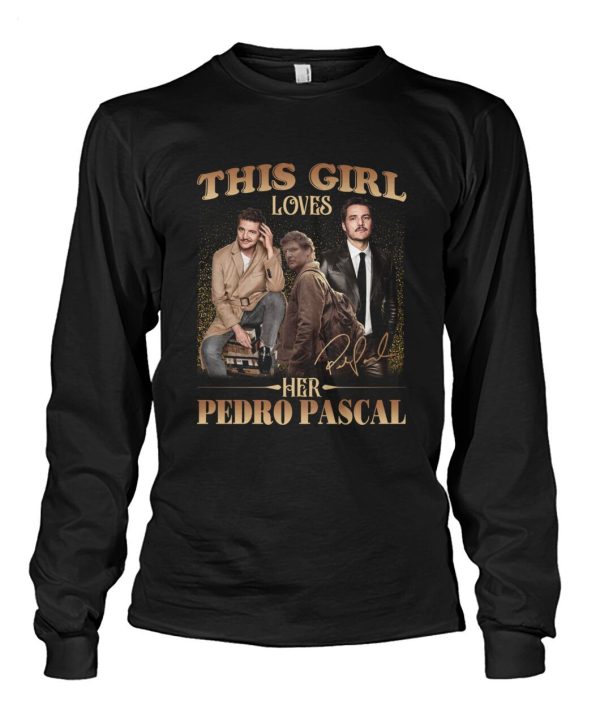 This Girl Loves Her Pedro Pascal T-Shirt – Limited Edition