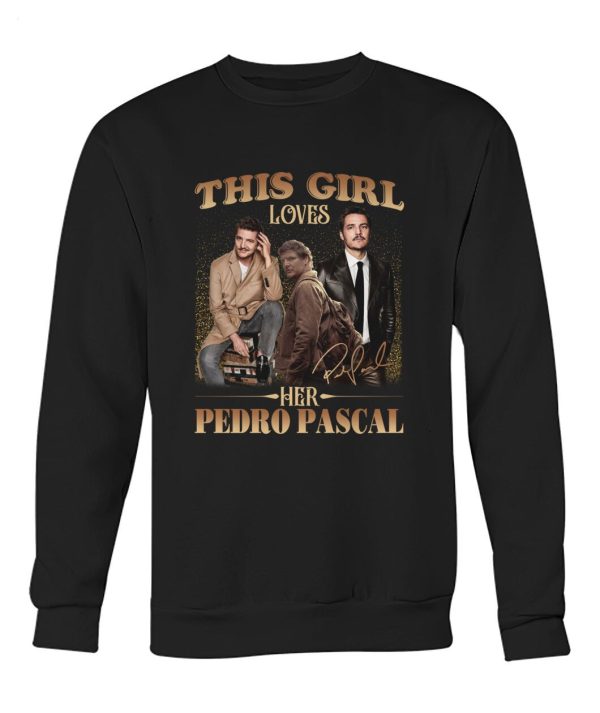 This Girl Loves Her Pedro Pascal T-Shirt – Limited Edition