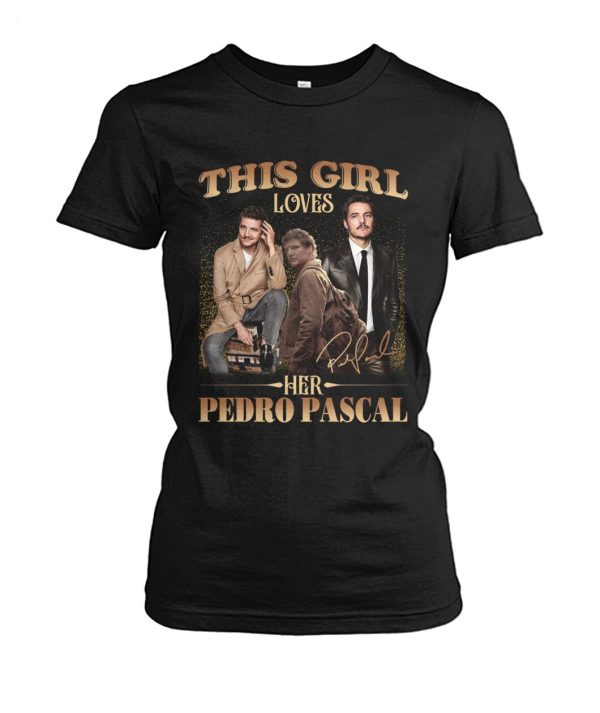 This Girl Loves Her Pedro Pascal T-Shirt – Limited Edition