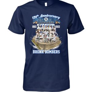 120th Anniversary Yankees 1903 – 2023 Stadium Bronx Bombers T-Shirt – Limited Edition