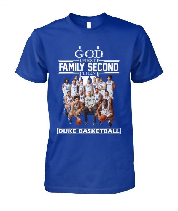 God First Family Second The Duke Basketball T-Shirt – Limited Edition