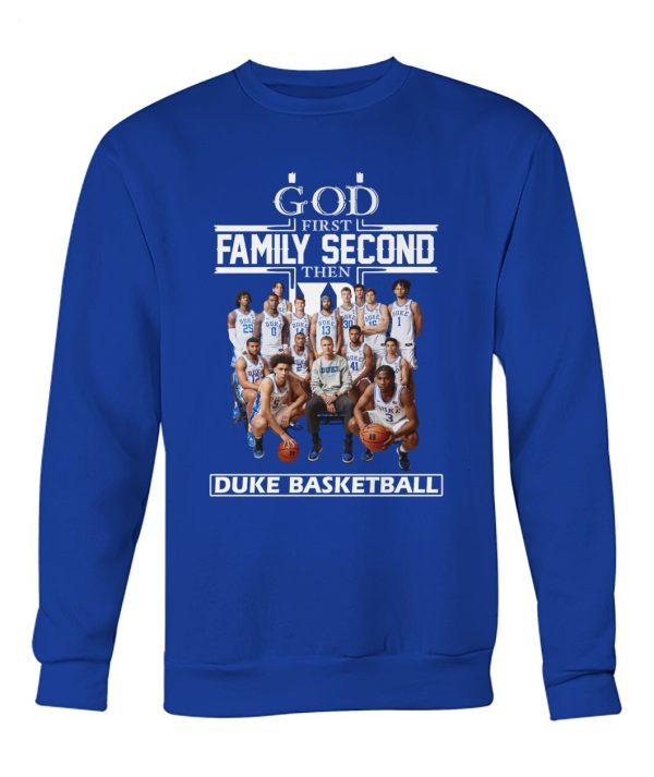 God First Family Second The Duke Basketball T-Shirt – Limited Edition