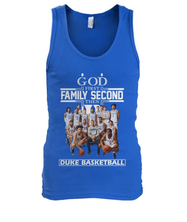 God First Family Second The Duke Basketball T-Shirt – Limited Edition