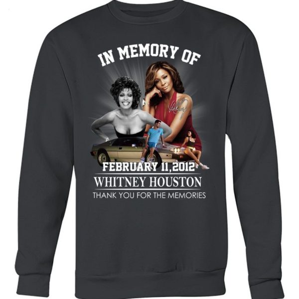 In Memory Of February 11, 2012 Whitney Houston Thank You For The Memories T-Shirt – Limited Edition