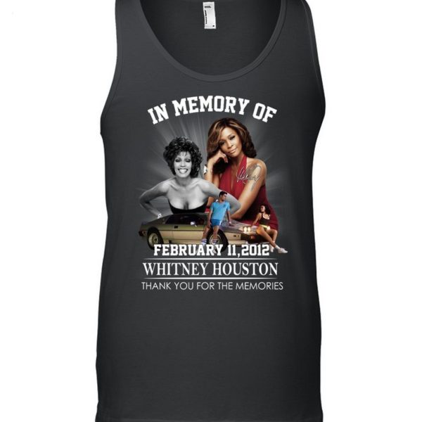 In Memory Of February 11, 2012 Whitney Houston Thank You For The Memories T-Shirt – Limited Edition