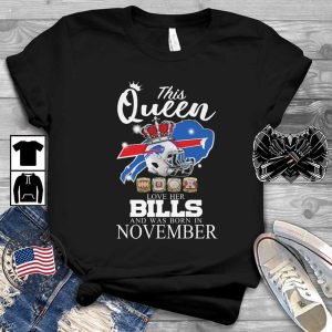 This Queen Love Her Bills And Was Born In November T-Shirt