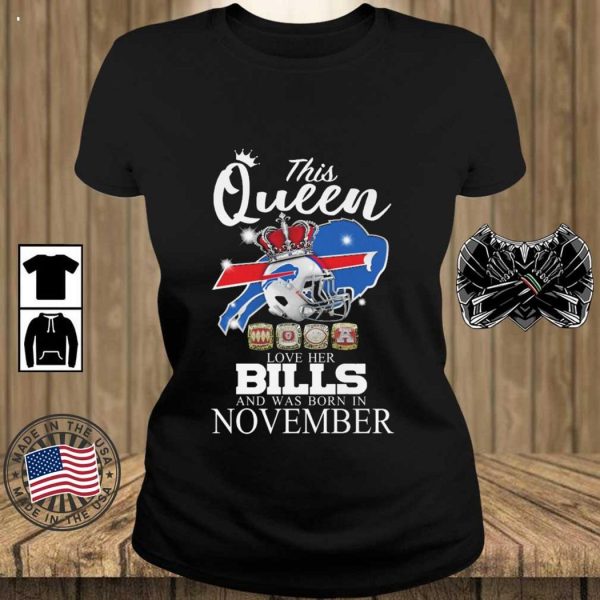 This Queen Love Her Bills And Was Born In November T-Shirt