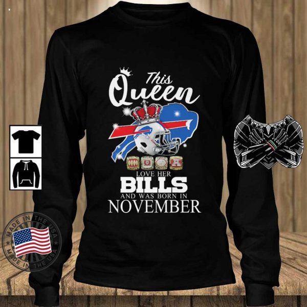 This Queen Love Her Bills And Was Born In November T-Shirt