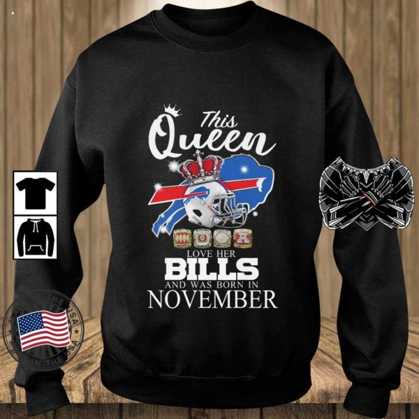 This Queen Love Her Bills And Was Born In November T-Shirt