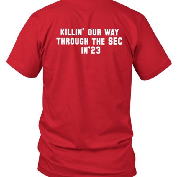 Fans Wear Killin’ Our Way Through The SEC T-Shirt At Alabama Game Unisex T-Shirt