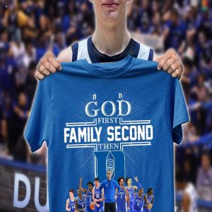 God First Family Second Then Duke Men’s Basketball Unisex T-Shirt