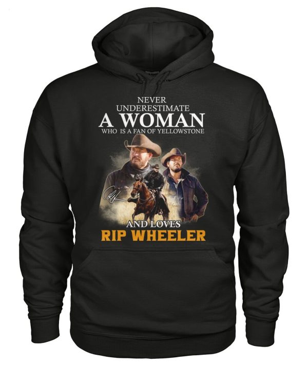 Never Underestimate A Woman Who Is A Fan Of Yellowstone And Loves Rip Wheeler T-Shirt – Limited Edition