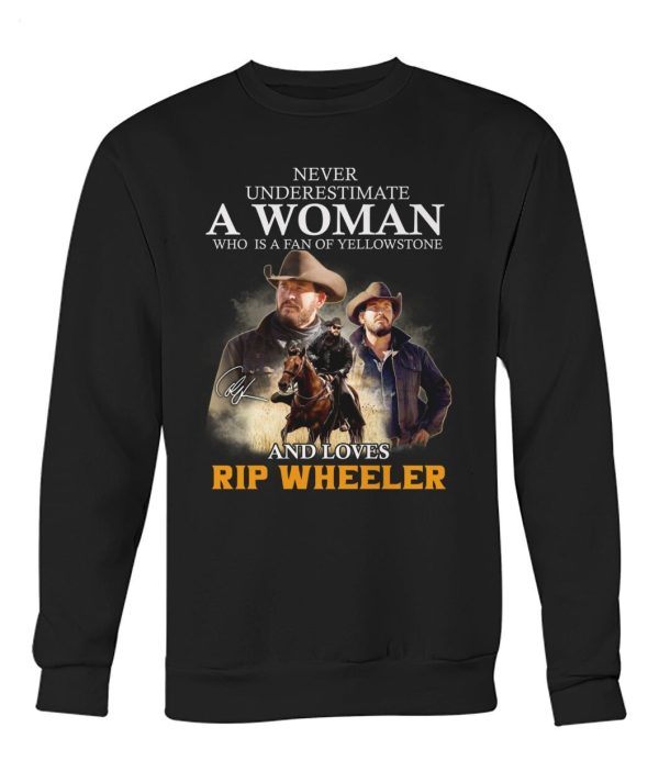 Never Underestimate A Woman Who Is A Fan Of Yellowstone And Loves Rip Wheeler T-Shirt – Limited Edition