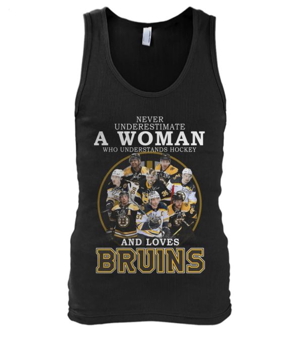 Never Underestimate A Woman Who Understands Hockey And Loves Bruins T-Shirt – Limited Edition