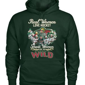 Real Women Love Hockey Smart Women Love The Minnesota Wild T-Shirt – Limited Edition