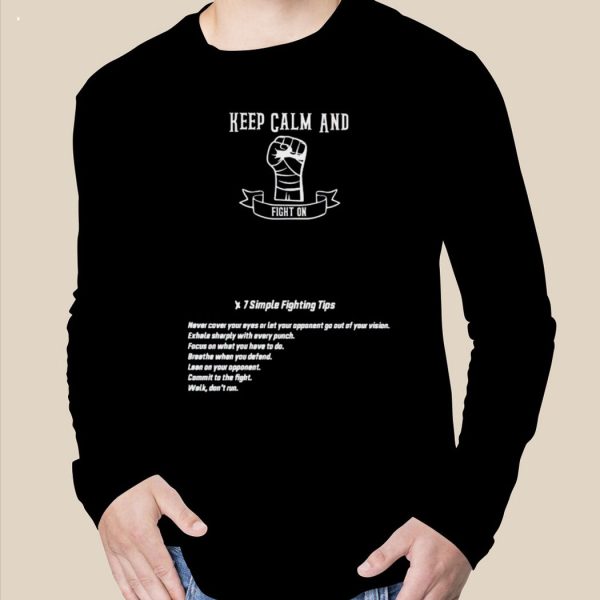 Keep Calm And Fight On T-Shirt