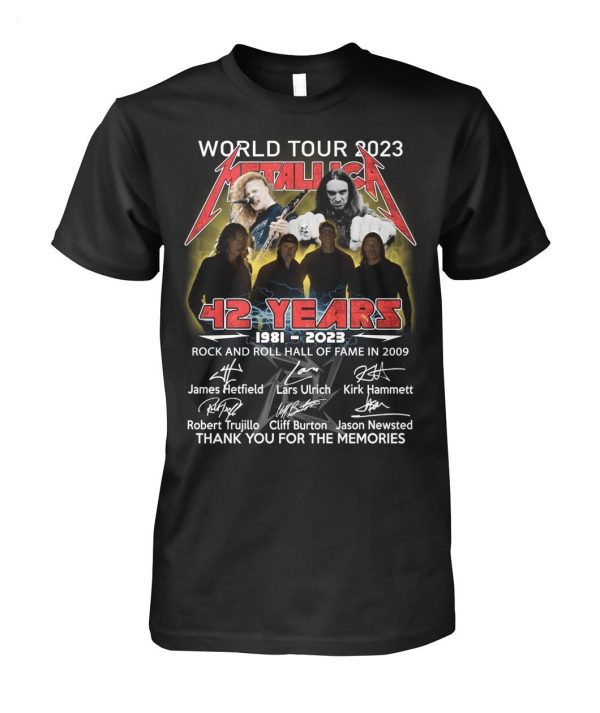 World Tour 2023 Metallica 42 Years 1981 – 2023 Rock And Roll Hall Of Fame In 2009 Thanh You For The Memories T-Shirt – Limited Edition