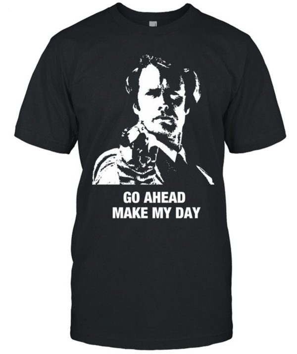 Clint Eastwood Go Ahead Make My Day Unisex T-Shirt – Limited Edition