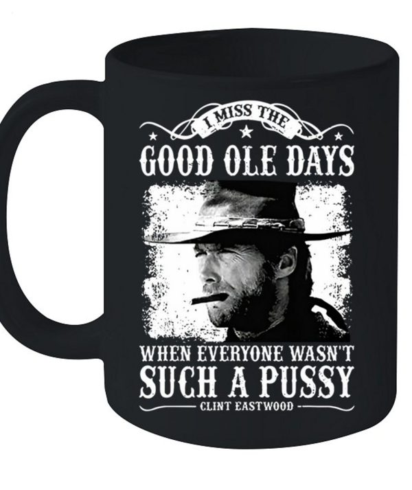 Clint Eastwood I Miss The Good Ole Days Unisex T-Shirt – Limited Edition