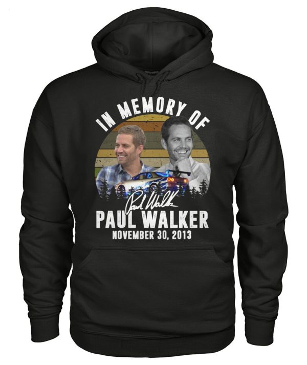 In Memory Of Paul Walker November 30, 2013 T-Shirt – Limited Edition