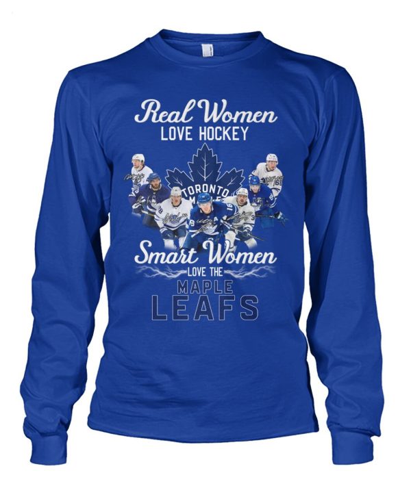 Real Women Love Hockey Smart Women Love The Toronto Maple Leafs T-Shirt – Limited Edition