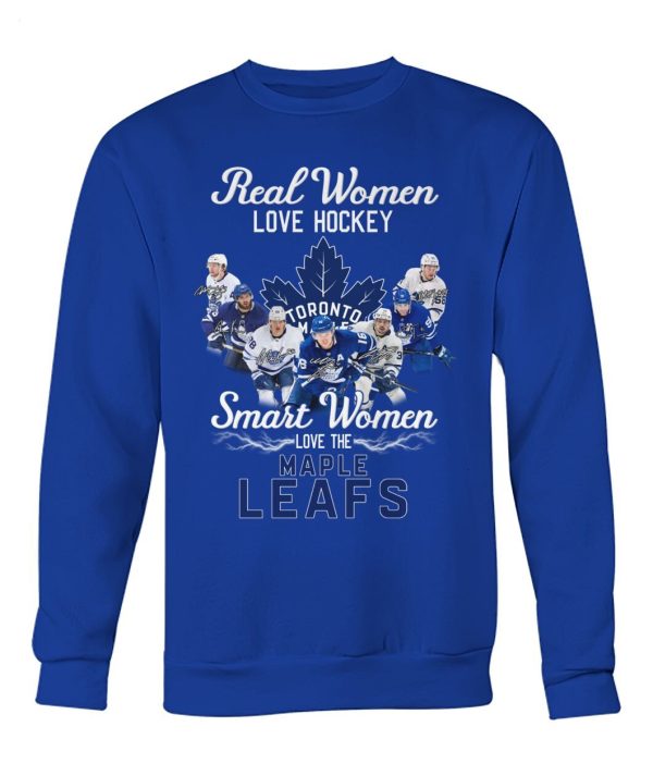 Real Women Love Hockey Smart Women Love The Toronto Maple Leafs T-Shirt – Limited Edition