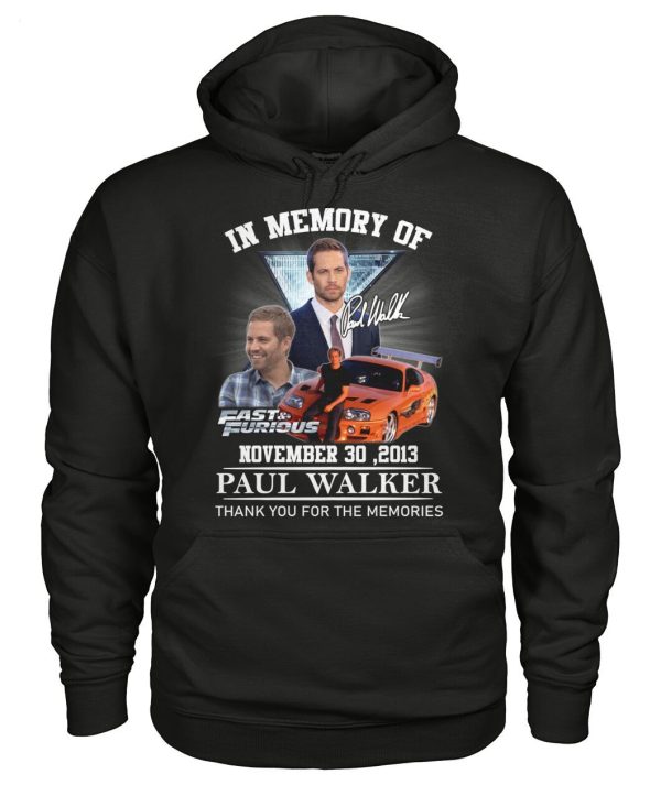 In Memory Of November 30, 2013 Paul Walker Thank You For The Memories T-Shirt – Limited Edition