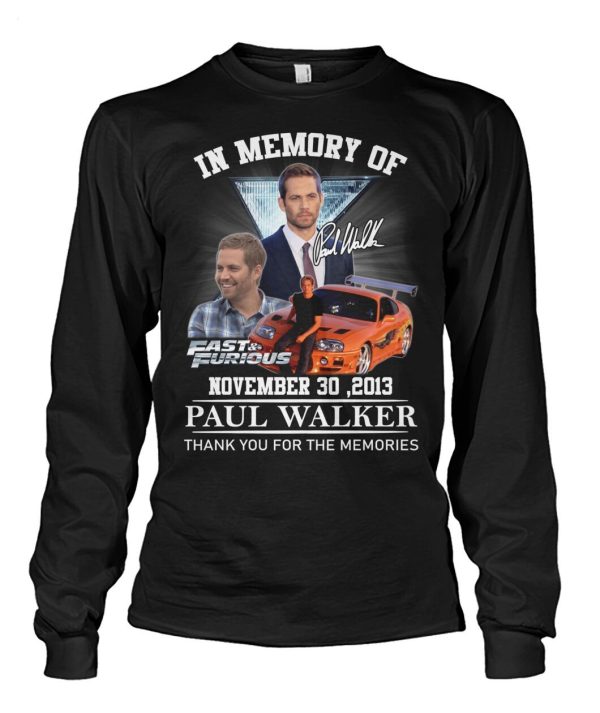 In Memory Of November 30, 2013 Paul Walker Thank You For The Memories T-Shirt – Limited Edition