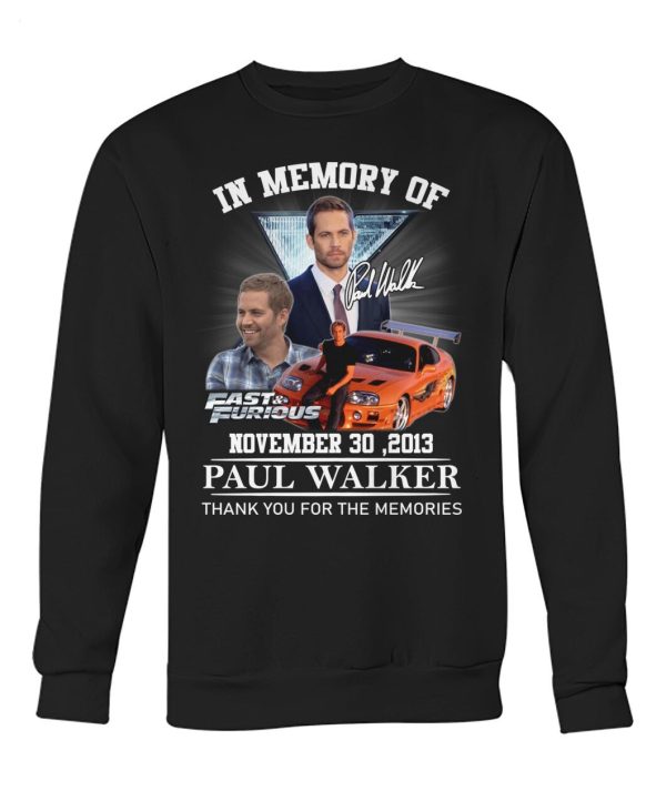 In Memory Of November 30, 2013 Paul Walker Thank You For The Memories T-Shirt – Limited Edition