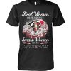 Real Women Love Hockey Smart Women Love The Edmonton Oilers T-Shirt – Limited Edition