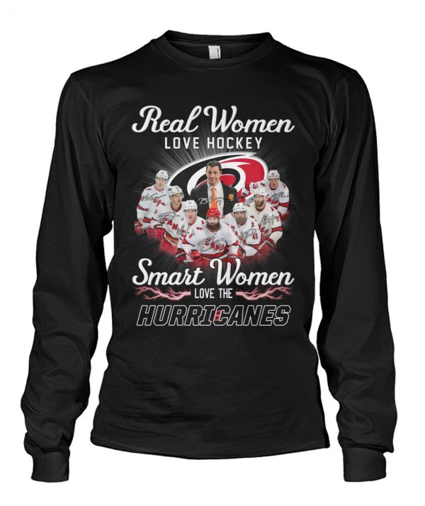 Real Women Love Hockey Smart Women Love The Hurricanes T-Shirt – Limited Edition