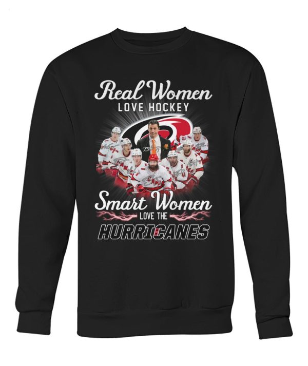 Real Women Love Hockey Smart Women Love The Hurricanes T-Shirt – Limited Edition