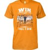 Win Lose Or The I Am A Jayhawks Fan Till I Die T-Shirt – Limited Edition