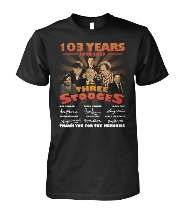 103 Years 1920 – 2023 The Three Stooges Thank You For The Memories T-Shirt – Limited Edition