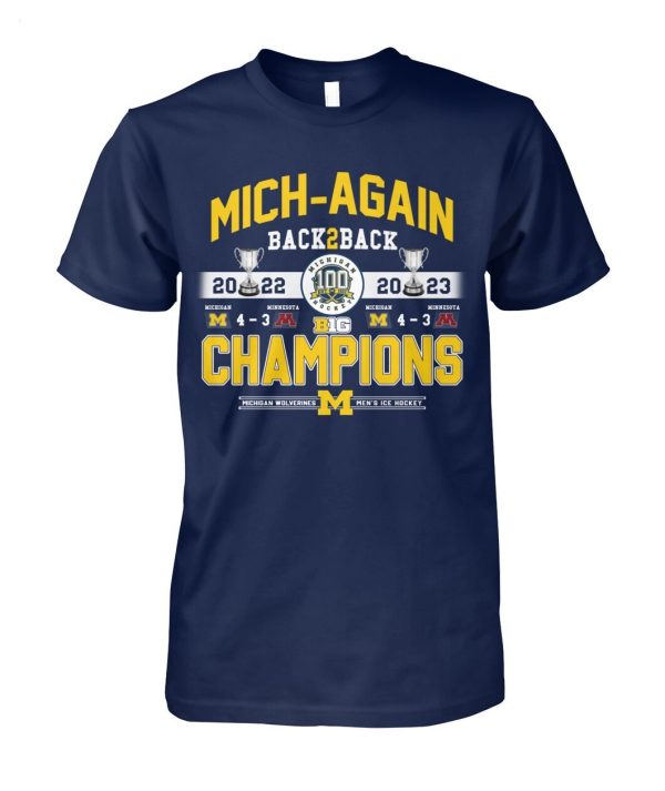 Mich Again Back 2 Back 2022 – 2023 Champions Michigan Wolverines Men’s Ice Hockey T-Shirt – Limited Edition