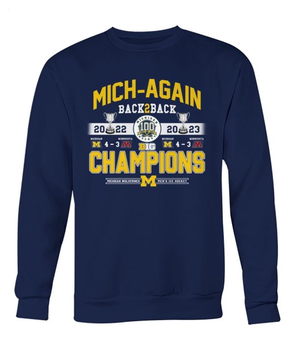 Mich Again Back 2 Back 2022 – 2023 Champions Michigan Wolverines Men’s Ice Hockey T-Shirt – Limited Edition