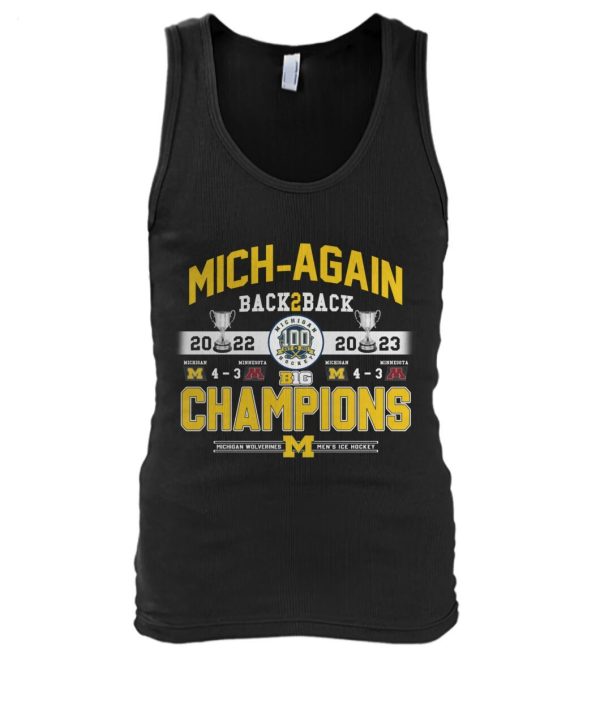 Mich Again Back 2 Back 2022 – 2023 Champions Michigan Wolverines Men’s Ice Hockey T-Shirt – Limited Edition