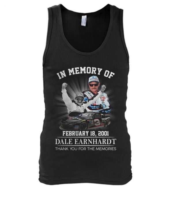 LIMITED EDITION In Memory Of February 18, 2001 Dale Earnhardt Thank You For The Memories T-Shirt