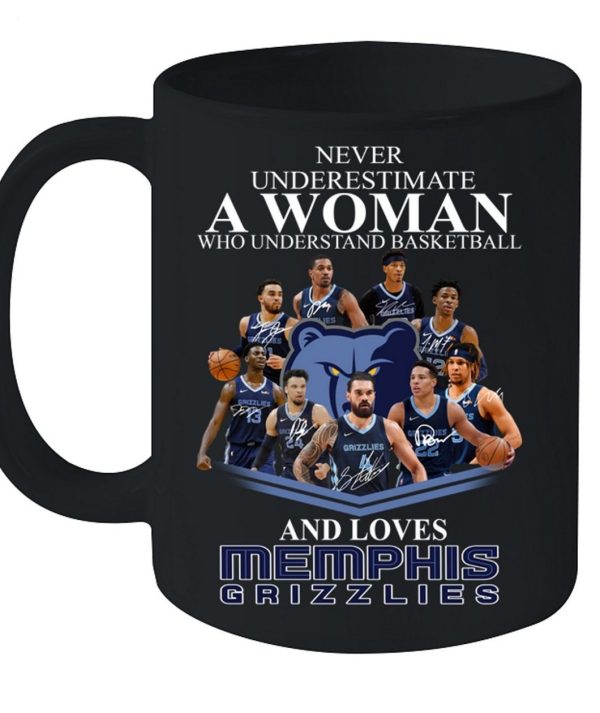 LIMITED EDITION Never Underestimate A Woman Who Understands Basketball And Loves Memphis Grizzlies T-Shirt