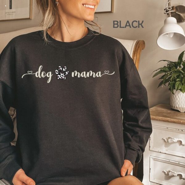 Dog Mama Embroidered Sweatshirt Gift For Fur Mom