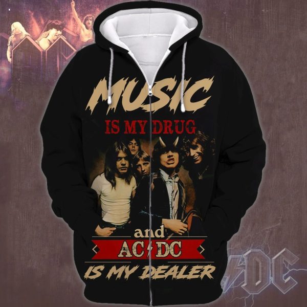 Music Is My Drug And AC DC Is My Dealer TShirt Zip Hoodie