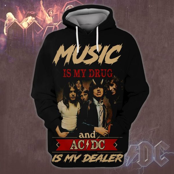 Music Is My Drug And AC DC Is My Dealer TShirt Zip Hoodie