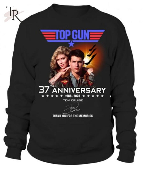 Top Gun 37th Anniversary 1986 – 2023 Tom Cruise Thank You For The Memories T-Shirt – Limited Edition