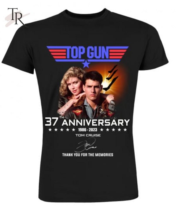 Top Gun 37th Anniversary 1986 – 2023 Tom Cruise Thank You For The Memories T-Shirt – Limited Edition