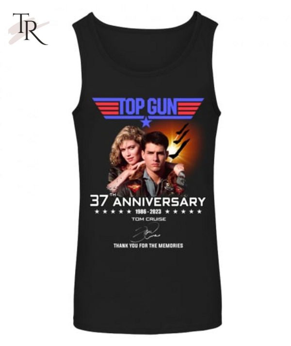 Top Gun 37th Anniversary 1986 – 2023 Tom Cruise Thank You For The Memories T-Shirt – Limited Edition