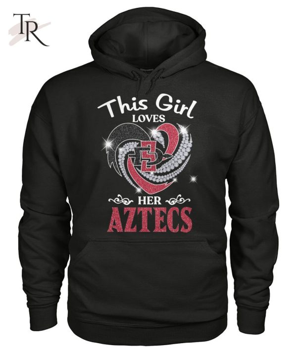 This Girl Loves Her Aztecs T-Shirt – Limited Edition